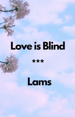 Love is Blind//Sequel to We're Forbidden cover