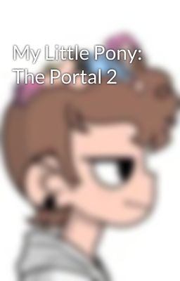 My Little Pony: The Portal 2 cover