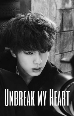 unbreak my heart, taejin by jinnieismymoon