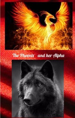 The Phoenix and her Alpha  cover