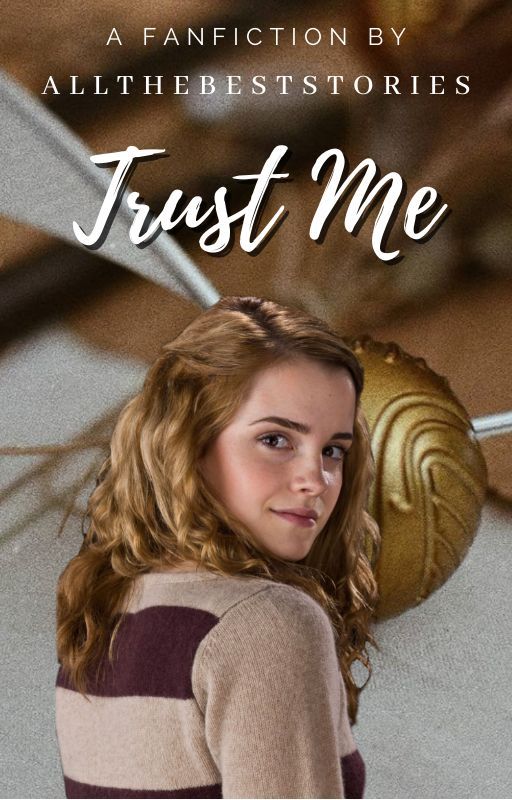 Trust Me | Hermione Granger x Female OC (Book 3) by allthebeststories