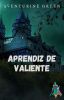 Aprendiz de valiente