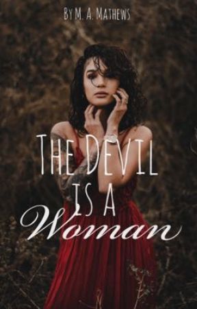 The Devil Is A Woman by MA1Mathews