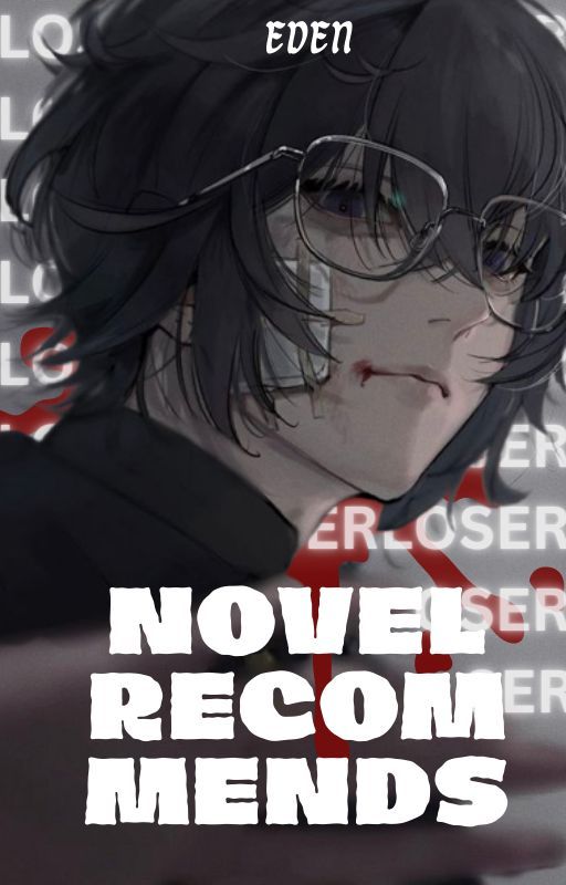 Novel Recommends by Anonymous_Artz