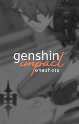 Genshin Impact ❦ Oneshots cover