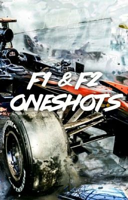 Formula 1 & 2 One Shots [requests closed atm]  cover