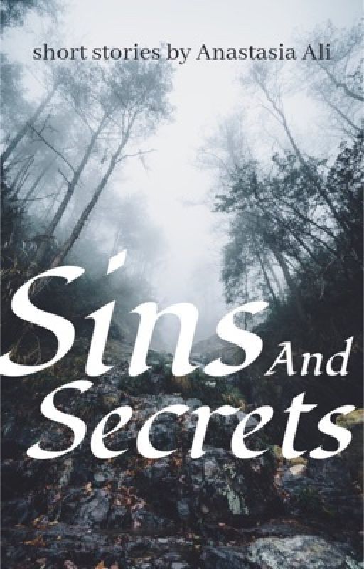 Sins and Secrets by alienheaddbih