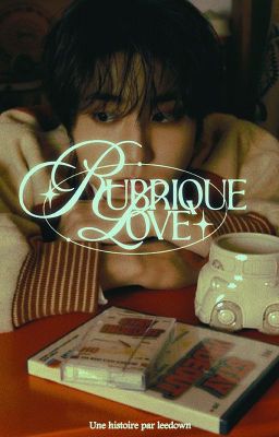 RUBRIQUE LOVE; ᵐⁱⁿˢᵘⁿᵍ cover