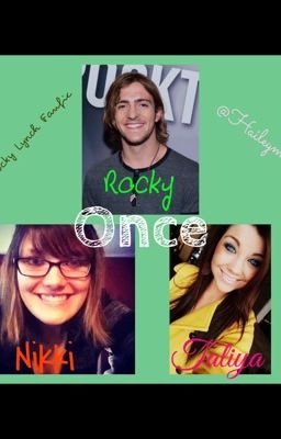 Once {A Rocky Lynch fanfic}  |complete| cover