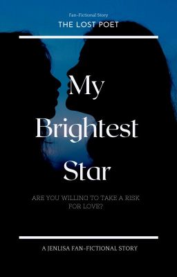 My Brightest Star (JENLISA) (Currently Proofreading) cover