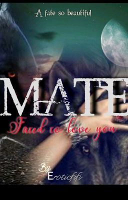 Mate: Fated to love you (18 ) cover