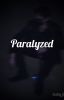 Paralyzed // Solby (Completed)