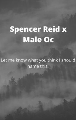 Spencer Reid x Male OC cover