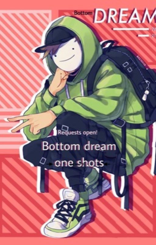 !!BOTTOM!! dream x mcyt's (REQUESTS OPENED AND PERSONAS ONLY!) by bobiiey