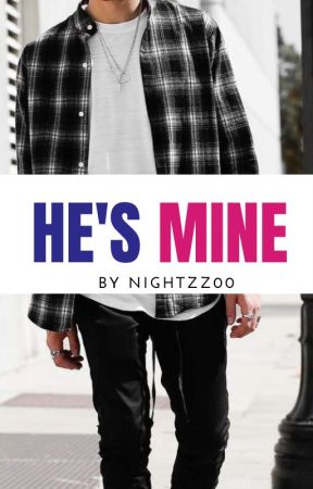 He's Mine by Nightzz00