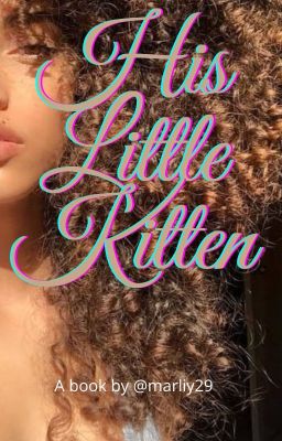 His? little Kitten //Paused cover