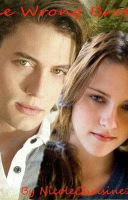 The Wrong Brother ~ Jasper and Bella Fanfiction cover