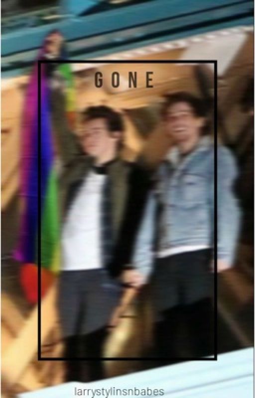 Gone by larrystylinsnbabes