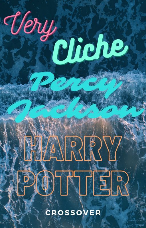 Cliche Percy Jackson and Harry Potter Crossover by emmalattinwest