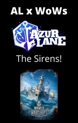 [DEPRECATED] Azur Lane x World of Warships: The Sirens! cover