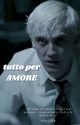 tutto per AMORE //  Draco Malfoy by martina2005_