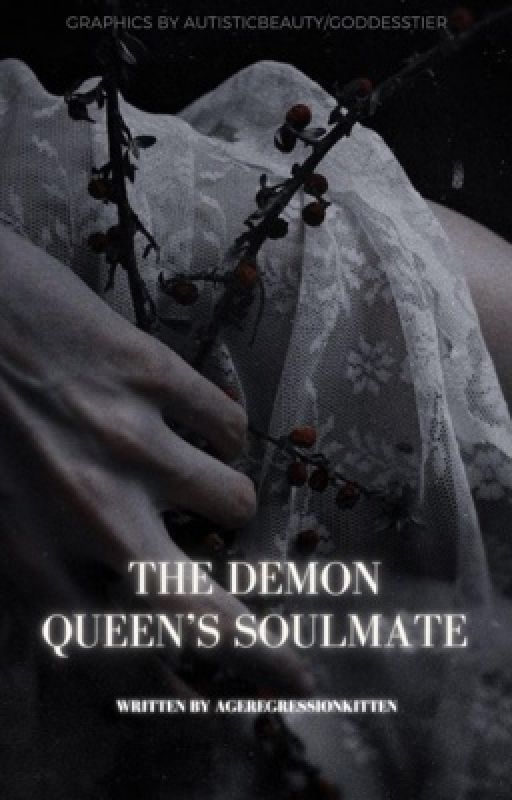 The Demon Queen's soulmate by AgeregressionKitten