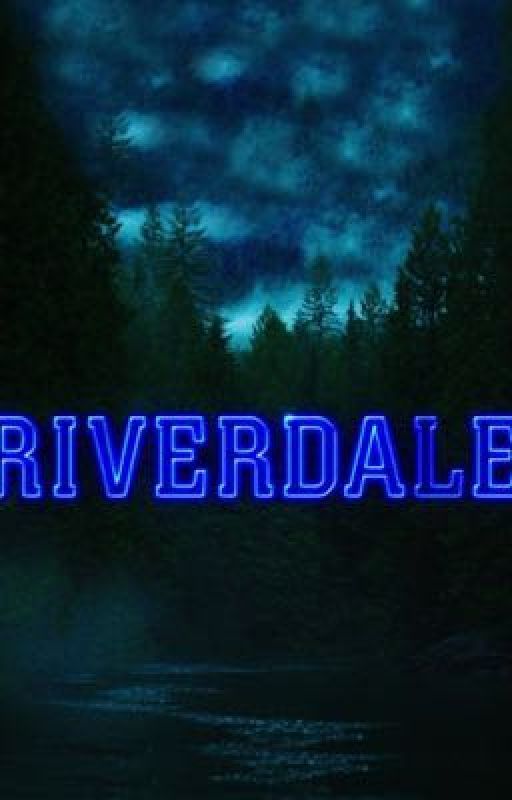 Riverdale by basscarmen24