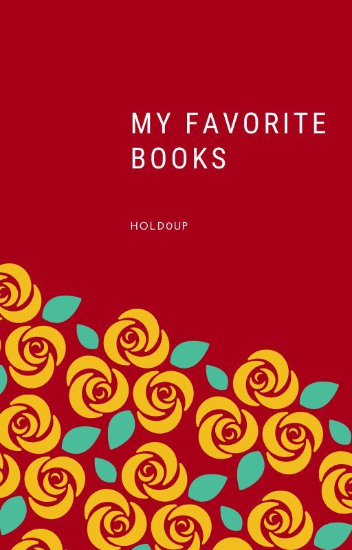 My Favorite Books by Hold0Up