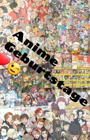 Anime Geburtstage  by EmmyNovember