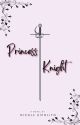 Princess Knight by ncl_ptrc