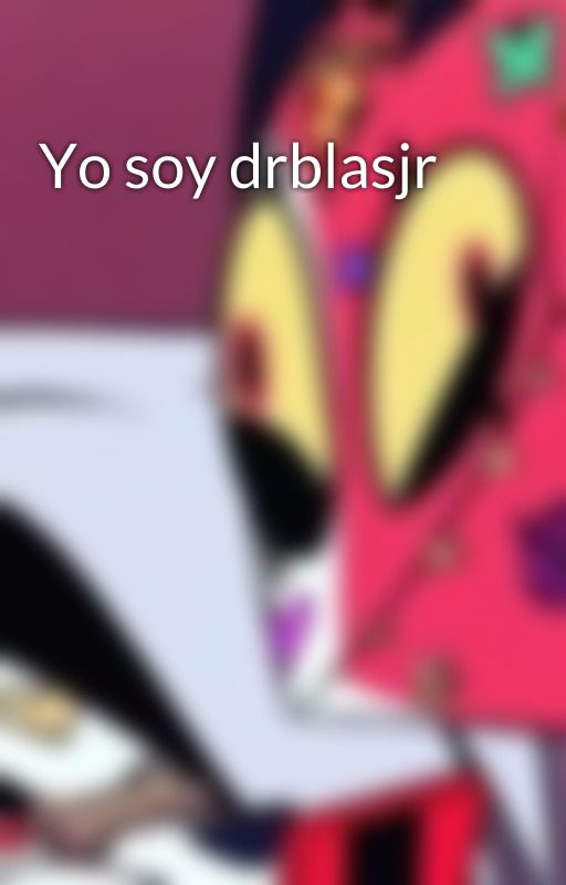 Yo soy drblasjr  by Blitz134