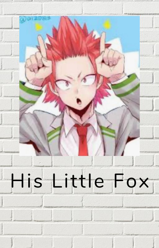 His Little Fox(Kirishima x reader) by Brynnigan212