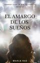 El amargo de los sueños by HaelKaz