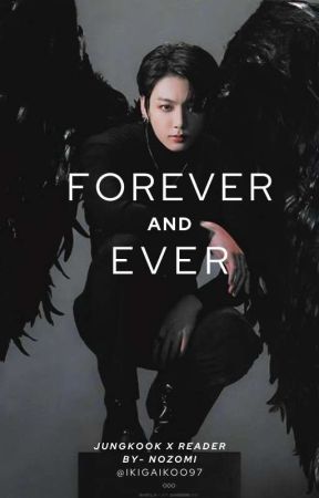 Forever and ever || Vampire JK|| Jungkook X Reader by Ikigaikoo97