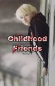 Childhood Friends || MYG || ✓ by _luv_jjk_