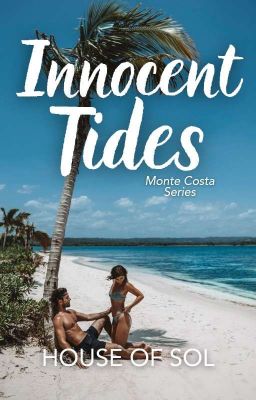 MONTE COSTA SERIES #3: Innocent Tides cover