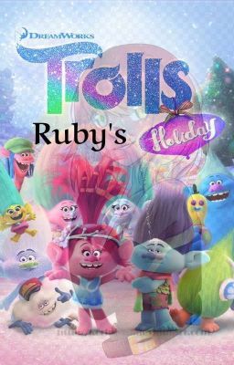 ❄️Ruby's Trolls Holiday❄️ cover