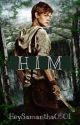 Him (Newt x Reader) by HeySamantha0501