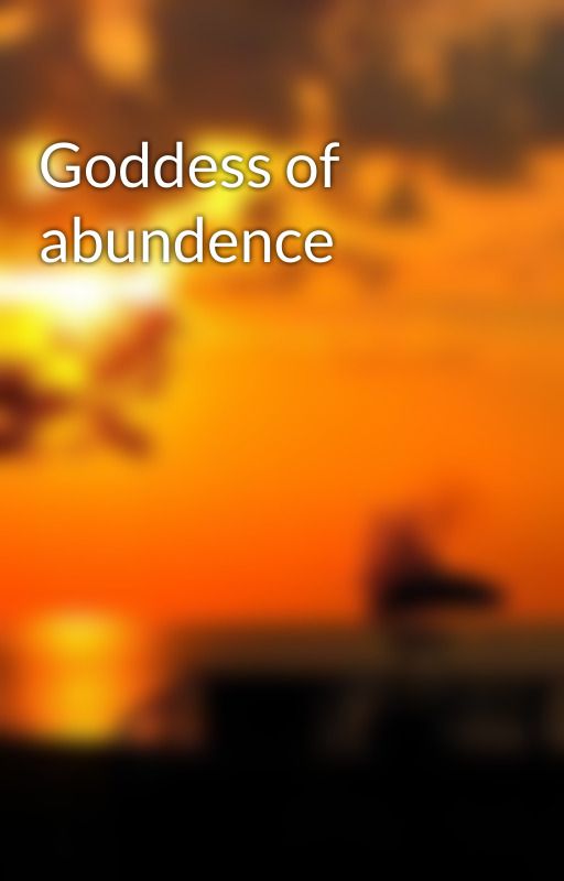 Goddess of abundence by Qwerty_451