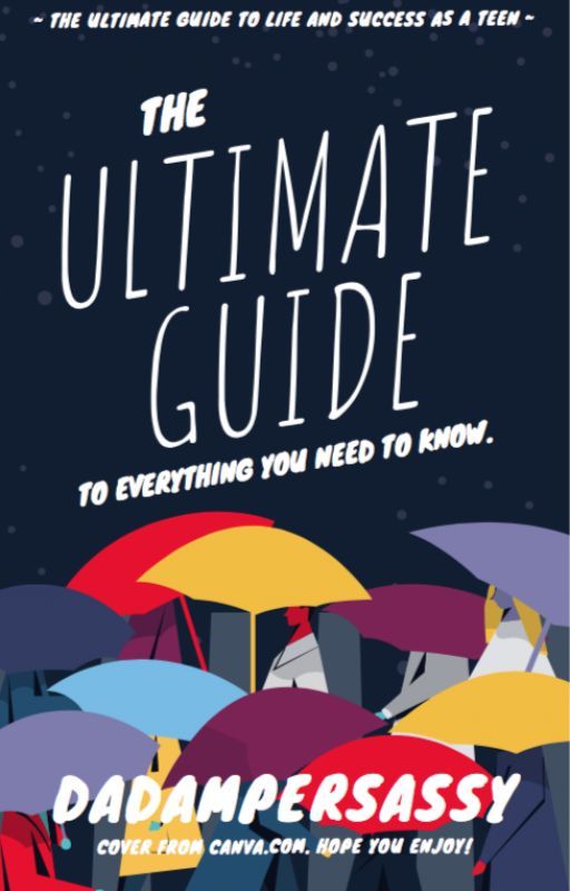 The Ultimate Guide to Everything. by DaDamPerssasy