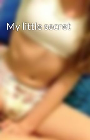 My little secret by DiaperSarah