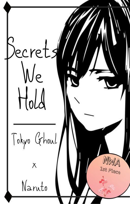 Secrets We Hold ( Tokyo Ghoul X Naruto Crossover ) by shimmm_