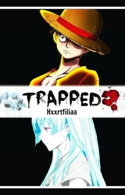 Trapped | One Piece Fanfiction cover