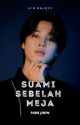 [AKAN DIBUKUKAN] Suami Sebelah Meja | Park Jimin by seketultae