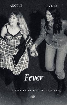 Fever - Angèle & Dua Lipa AU cover