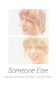 Someone Else ( Haylor ) by UntouchableSwift