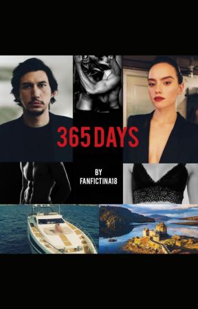 365 Days | Reylo 🌻🦋 by fanficTINA18