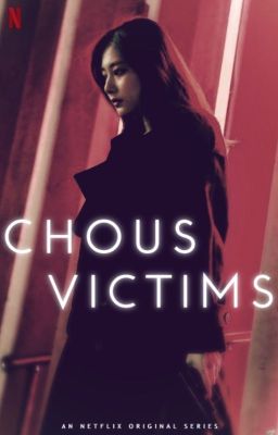 CHOUS VICTIMS [COMPLETED] cover