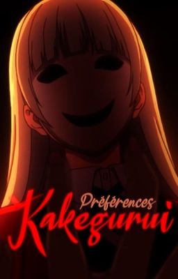 ❦ Préférences Kakegurui ❦ cover