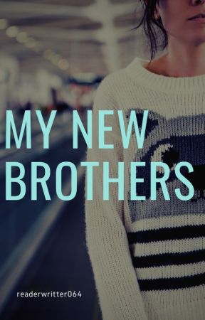 My New Brothers by readerwriter0064